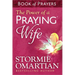 The Power of a Praying Wife Book of Prayers