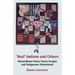 Real Indians and Others: Mixed-Blood Urban Native Peoples and Indigenous Nationhood