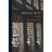Mental Acts: Their Content and Their Objects