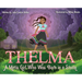 Thelma: A Métis Girl Who Was Born in a Storm