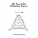 The Search for Unlimited Energy