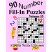 Number Fill-In Puzzles, Volume 13: 90 Puzzles