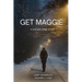 Get Maggie: A Chicago Crime Story