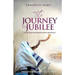 The Journey to Jubilee: Fifty Days of Prayer Into Freedom