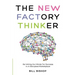 The New Factory Thinker: Surviving And Succeeding In A Marketplace Disrupted By Technology