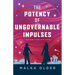 The Potency of Ungovernable Impulses