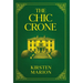 The Chic Crone: A Rowanswood Crones Novel