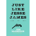 Just Like Jesse James
