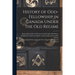 History of Odd-Fellowship in Canada Under the Old Regime