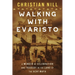 Walking With Evaristo: A Memoir of Celebration and Tragedy in the Land of the Achí Maya