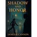 Shadow and Honor