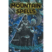 Mountain Spells: Poems