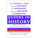 Queers in History Volume Two of Two (L-Z)