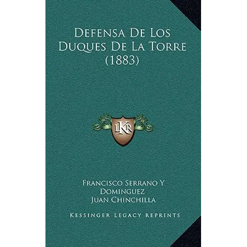 Defensa De Los Duques De La Torre (1883)