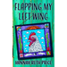 Flapping My Left Wing