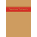 Christian Theology, Volume 3