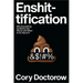 Enshittification: Why Everything Suddenly Got Worse and What to Do about It