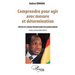 Comprendre pour agir avec mesure et détermination: Propos de l'ancien Premier ministre Kabiné KOMARA