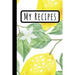 My Recipes: Lemon Cookbook Ideal To Weite Your Delicious Meals (6X9)