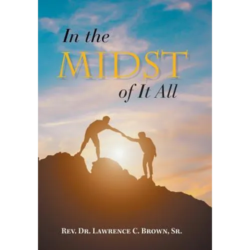 In the Midst of It All