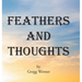 Feathers And Thoughts