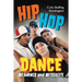 Hip Hop Dance: Meanings and Messages
