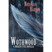 Wothwood: A Broken Cities Novella