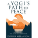 A Yogi's Path to Peace: My Journey to Self Realization