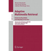 Adaptive Multimedia Retrieval: Understanding Media and Adapting to the User: 7th International Workshop, AMR 2009, Madrid, Spain, September 24-25, 200