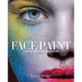 Face Paint: The Story of Makeup