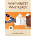 Why Write? Why Read?