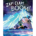 Zap! Clap! Boom!: The Story of a Thunderstorm