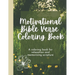 Motivational Bible Verse Coloring Book: A Flower-Themed Coloring Book For Relaxation And Memorizing Scripture