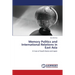 Memory Politics and International Relations in East Asia
