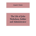 The life of John Nicholson, soldier and administrator; based on private and hitherto unpublished documents (Third Edition)