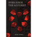 Ever Since The Accident