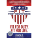 Fit First Responders: Be Your Best Physically, Mentally, Emotionally & Spiritually to Be Fit for Duty & Fit for Life.