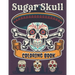 Sugar Skull Coloring Book: A Day of the Death Sugar Skulls Coloring Book With Big Skulls Designs Anti-Stress Reliving For Adults Relaxation