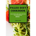 Paleo Diet Cookcook 2022: Delicious and Easy Recipes for Beginners