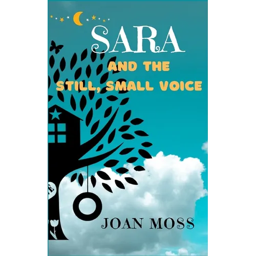 Sara and the Still, Small Voice