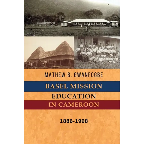 Basel Mission Education in Cameroon: 1886-1968