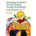 Developing Children's Critical Thinking Through Picturebooks: A Guide for Primary and Early Years Students and Teachers