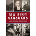 New Jersey Vanguard: Famous Figures Who Shaped the Nation