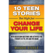 Ten Teen Stories That Might Just Change Your Life: with Discussion Questions and Activities for Students in 7th, 8th and 9th Grade