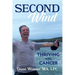 Second Wind: Thriving With Cancer