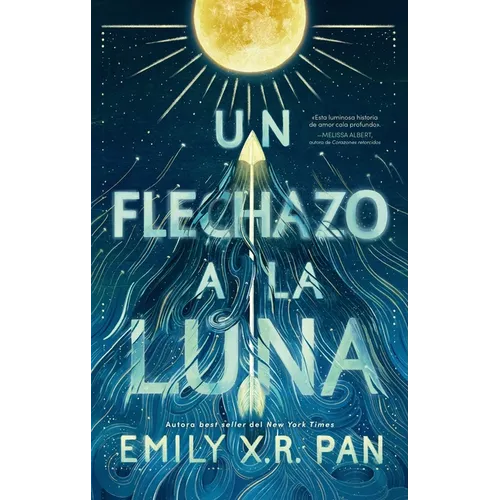 Un Flechazo a la Luna