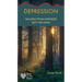 Depression: Walking from Darkness Into the Dawn