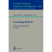 Learning Robots: 6th European Workshop Ewlr-6, Brighton, England, August 1-2, 1997 Proceedings