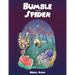 Bumble and the Spider