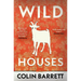 Wild Houses